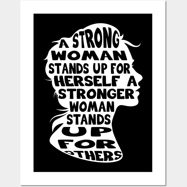 A Strong Woman Stands Up Gift Wall Art by Delightful Designs